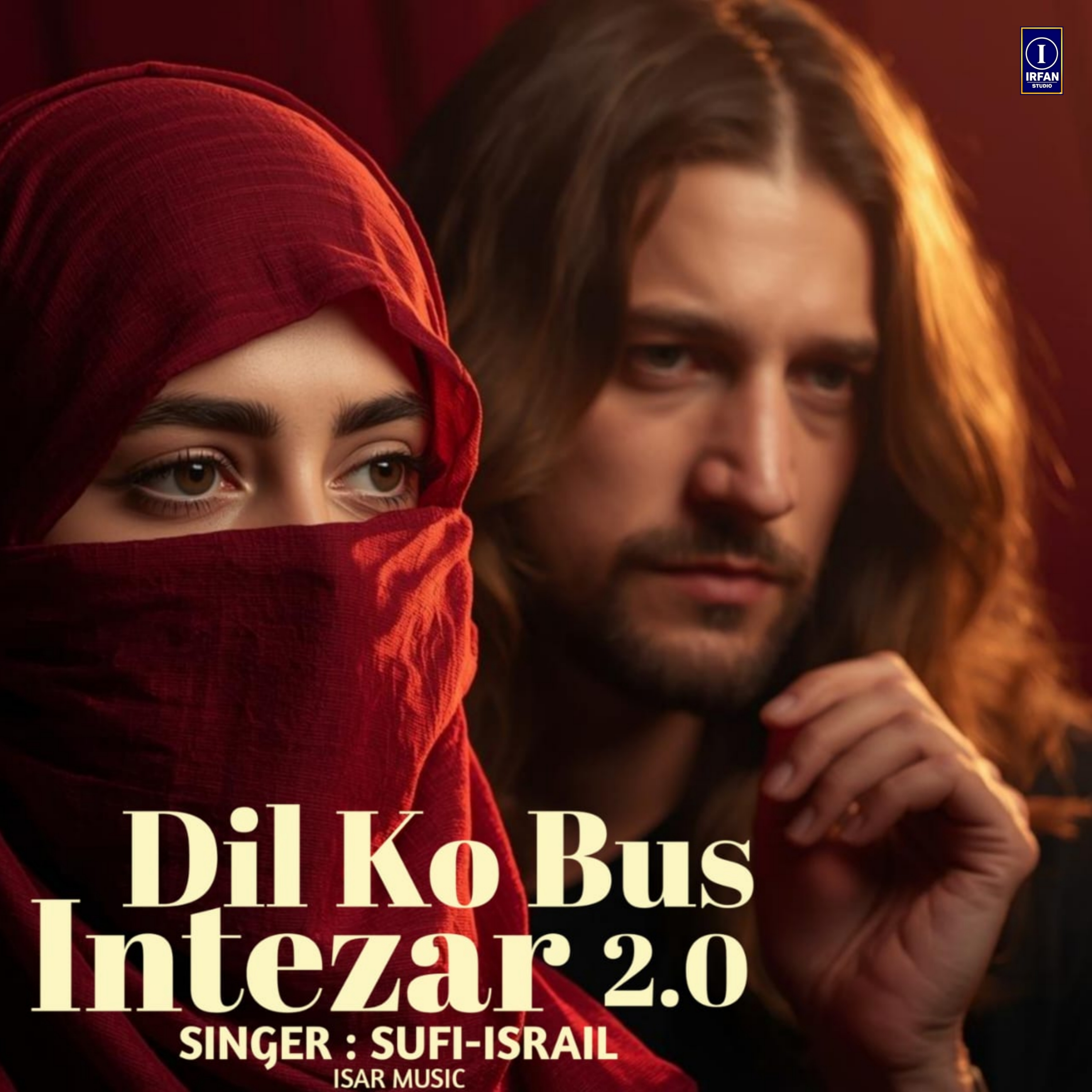 Dil Ko Bas Intezaar 2.O by Sufi Israil